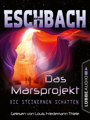 cover image of Die steinernen Schatten--Das Marsprojekt, Teil 4
